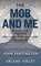 The Mob and Me