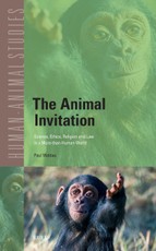 The Animal Invitation: Science, Ethics, Religion and Law in a More-Than-Human World