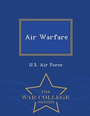 Air Warfare - War College Series