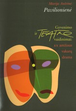 Gyvenimo ir teatro vaidinimai: XX amžiaus vakarų drama