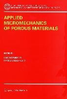 Applied Micromechanics of Porous Materials