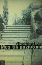 Mes tik pažįstami