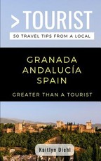 Greater Than a Tourist- Granada AndalucÃ­a Spain