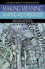 Making Meaning, Making Motherhood
