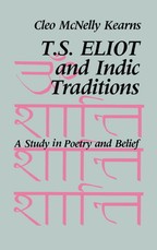 T. S. Eliot and Indic Traditions
