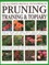 Illustrated Practical Encyclopedia of Pruning, Training and Topiary