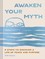 Awaken Your Myth