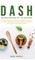 Dash and Mediterranean Diet for Beginners