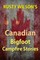 Rusty Wilson's Canadian Bigfoot Campfire Stories