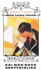 Kai man buvo septyniolika