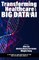 Transforming Healthcare with Big Data and AI