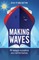 Making Waves