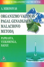 Organizmo valymas pagal Genadijaus Malachovo metodą