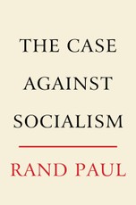 Paul, R: Case Against Socialism