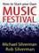 How to Start Your Own Music Festival