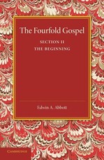 The Fourfold Gospel: Volume 2, the Beginning