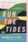 We Run the Tides