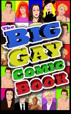 Big Gay Comic Book: : Volume 1 Vol.1 # GN