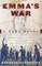 Emma's War