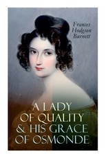 A Lady of Quality & His Grace of Osmonde