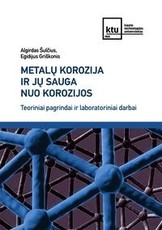 Metalų korozija ir jų sauga nuo korozijos. Teoriniai pagrindai ir laboratoriniai darbai