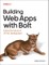 Building Web Apps with Bolt