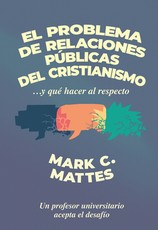 El Problema de Relaciones PÃÂºblicas del Cristianismo