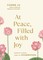 At Peace, Filled with Joy
