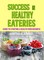 SUCCESS IN HEALTHY EATERIES