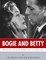 Bogie and Betty