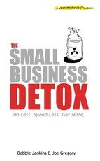 The Small Business Detox (a Lean Marketing toolbook)