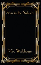 Sam in the Suburbs