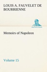 Memoirs of Napoleon - Volume 15
