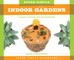 Super Simple Indoor Gardens: A Kid's Guide to Gardening