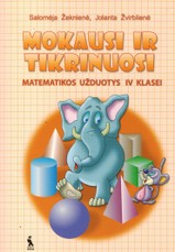 Mokausi ir tikrinuosi. Matematikos užduotys 4 klasei