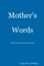Mother's Words...Christian Inspirational Poetry
