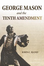 George Mason and the Tenth Amendment