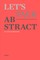 Let's talk abstract