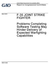 F-35 Joint Strike Fighter, problems completing software testing may hinder delivery of expected warfighting capabilities