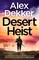 The Desert Heist