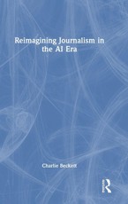 Reimagining Journalism in the AI Era