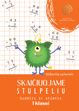 Skaičiuojame stulpeliu. Sudėtis ir atimtis. 1 klasei