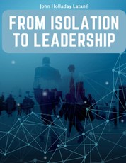 John Holladay Latane: From Isolation to Leadership