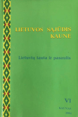 Lietuvos Sąjūdis Kaune. Lietuvių tauta ir pasaulis VI