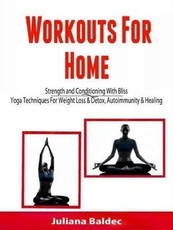 Workouts For Home: Strenght and Conditioning With Bliss
