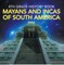 4th Grade History Book: Mayans and Incas of South America