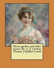 Merry-garden, and other stories. By