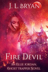 Fire Devil (Ellie Jordan, Ghost Trapper Book 11)