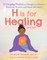 H Is for Healing Card Deck