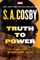 Truth to Power: A Luke Cage Marvel Crime Novel